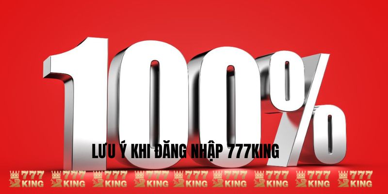 Lưu ý về việc truy cập tài khoản nhà cái 777KING