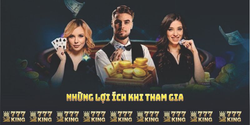 Những lợi ích khi tham gia đại lý 777KING